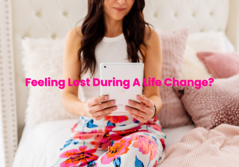 Feeling Lost During A Life Change? | Dallas Life Coach