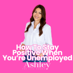 Positive mindset coaching for unemployment and career transitions Dallas life coach Ashley Shihab