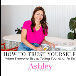 How To Trust Yourself When Everyone Else Is Telling You What To Do | Dallas Life Coach